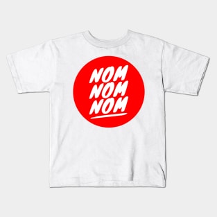 Nom Nom Nom Kids T-Shirt